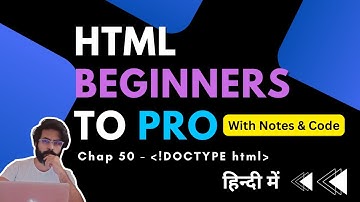 Chap 50 - Doctype in HTML | HTML Tutorial For Beginners To Advance