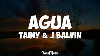 Tainy, J Balvin - Agua (Letra\/Lyrics)