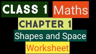 studytime Class 1/Maths/Chapter 1/ Shapes and Space / Worksheet