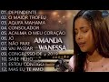 Amanda Wanessa - Tá Chorando Por Quê? top hinos evangélicos 2022