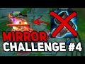 The fun part of the mirror challenge