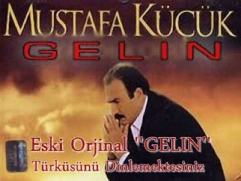 Mustafa KUCUK - Gelin | orjinal müzik