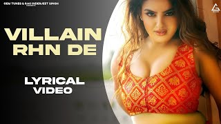 Villain Rhn De | Lyrical Video | Narender Bhagana | Divyanka Sirohi | Bandook Utha | Haryanvi Song