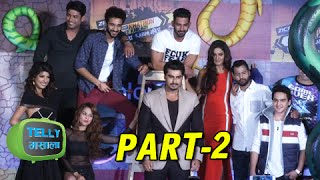 uncut khatron ke khiladi 7 arjun kapoor others at the press conference colors – part 2