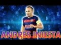 Andrés Iniesta 2016 | jugadas y goles (skills &amp; goals) HD