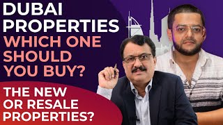 Dubai Properties  Should You Buy New Or Old Properties ? Find A Logical Answer Here