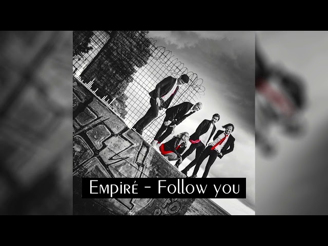 Empiré - Follow You