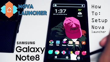 How to Setup Nova Launcher 2018 Galaxy Note 8 or any Android device - Hypebeast Theme