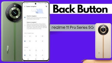 Realme 11 Pro Back Button Setting/Realme 11 Pro side back Button set Kaise Kare #backbutton#sideback
