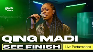 Qing Madi - See Finish  (Live Performance) | Glitch Sessions