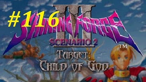 Shining Force 3 (Scenario 2) Walkthrough (116) The Battle Inside Elbesem Temple Pt. 3 & The Seagate