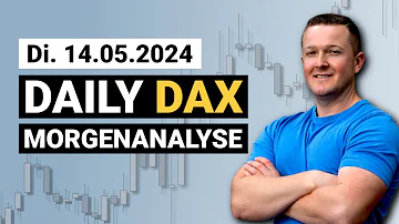 Daily DAX Morgenanalyse am 14.05.2024 | Florian Kasischke