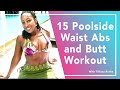 15 Min Poolside Workout| Waist, Abs and Booty at the SLS Hotel in South Beach with Tiffany Rothe
