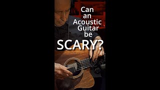 Can an Acoustic Guitar be SCARY? #shorts