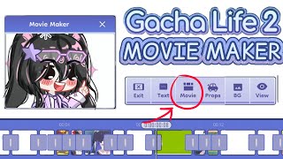 Gacha Life 2 Movie Maker Feature (Upcoming Update)