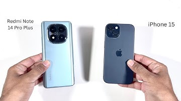 Redmi Note 14 Pro Plus vs iPhone 15 Speed Test and Camera Comparison
