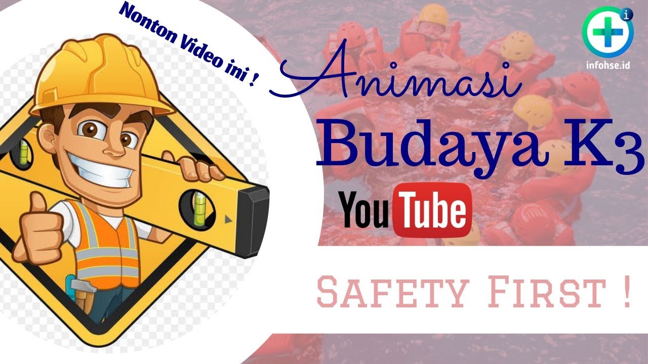  Animasi  budaya K3 di Lingkungan Kerja Safety First YouTube