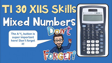 TI 30 XIIS Tutorial | Mixed Numbers | The Math Review