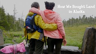 HOW TO BUY LAND IN ALASKA| Everything I Know  Off The Top Of My Head & Why We Did It