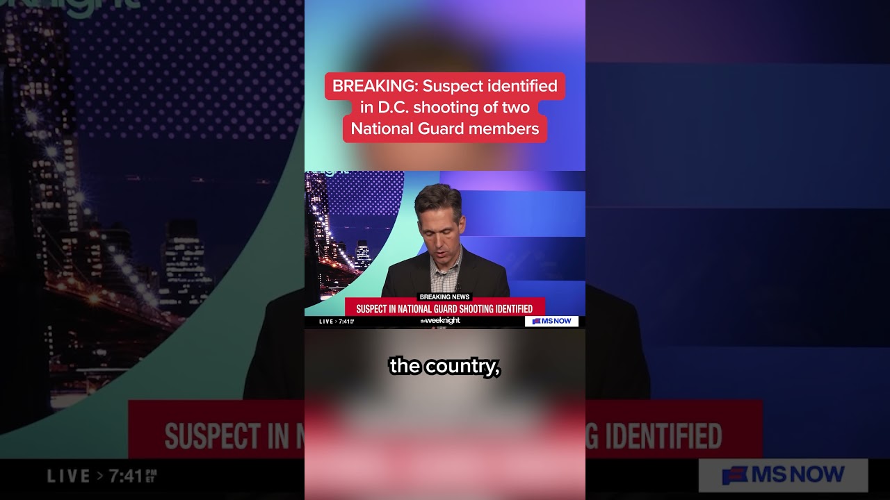 BREAKING: Suspect identified in D.C. shooting of two National Guard members