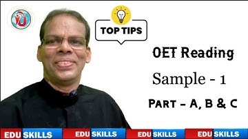 Edu Skills: OET Reading Sample - 1: Part A, Part B & Part C explained:OET made easy