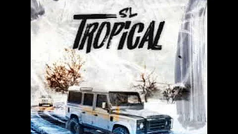 SL - Tropical (Clean)