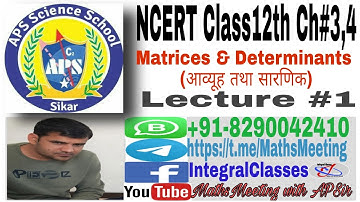 Matrices & Determinants (आव्यूह तथा सारणिक)  Lecture#1