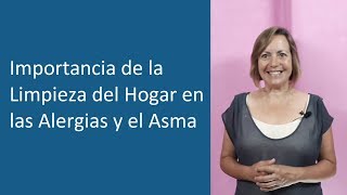 Importancia de la Limpieza del Hogar en las Alergias y el Asma