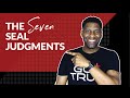 What are the 7 Seal Judgments in Revelation | END-TIME EVENTS