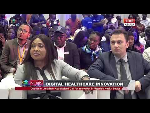 DIGITAL HEALTHCARE :Obasanjo, Jonathan, Abdulsalami Call for Innovation in Nigeria’s Health Sector