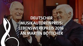 Deutscher Musikautorenpreis: Lebenswerkpreis 2016 an Martin Böttcher