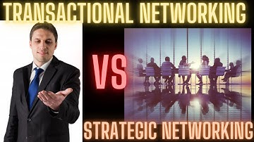 What is Business Networking? Transactional Networkers Vs Strategic Partners