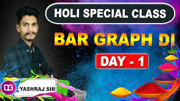Bar Graph Data Interpretation (Day 1) - Holi Special Class by Yashraj Sir - Guidely