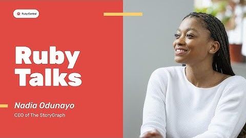 Ruby Talks: Nadia Odunayo at RubyConf 2024 (CEO of The StoryGraph)