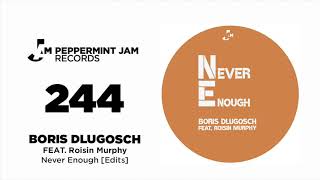 Boris Dlugosch feat.  Rosin Murphy - Never Enough  Mousse T. & Boris Dlugosch Odd Couple Edit