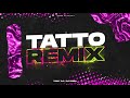 Tatto Remix - Tomy DJ x DJ Roma