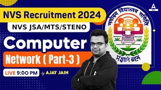 NVS Non Teaching Classes 2024 | NVS Non Teaching Computer Class By Ajay Jain | Computer Network #3
