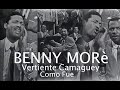 Benny Morè - Vertiente Camaguey - Como Fue