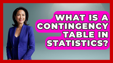 What Is A Contingency Table In Statistics? - The Friendly Statistician