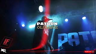 Patron - Ölümsüz (Bass Fix - 7.1)