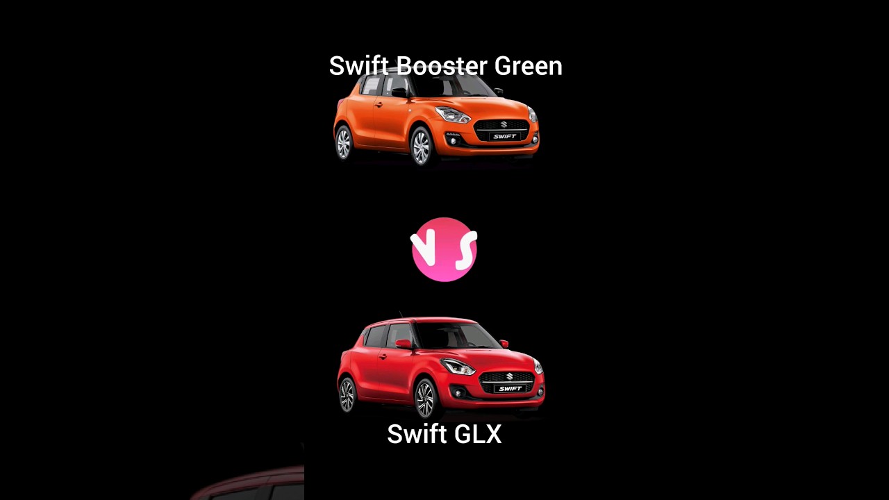 Suzuki Swift Booster Green vs Swift GLX... 