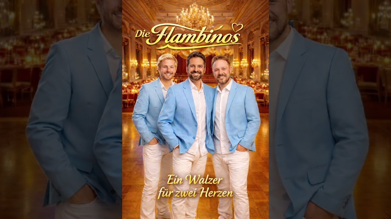 DIE FLAMBINOS  - EIN WALZER FÜR ZWEI HERZEN