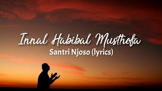 INNAL HABIBAL MUSTOFA - Santri Njoso (Lyrics)