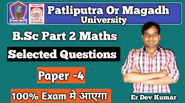 Patliputra University Part 2 Selected Questions with Solution | Patliputra University  Paper 4