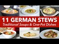 11 German Stews & One-Pot Dishes / German Soups / German Eintopf