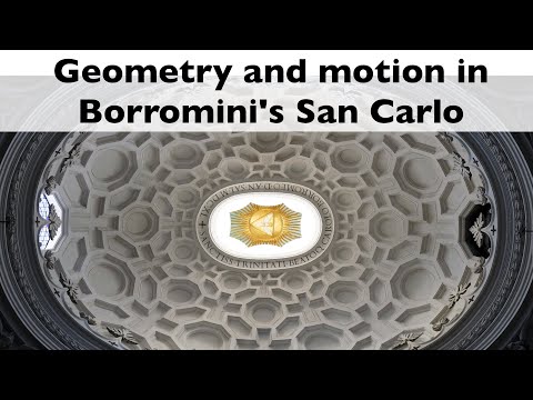 Geometry and motion in Borromini&rsquo;s San Carlo