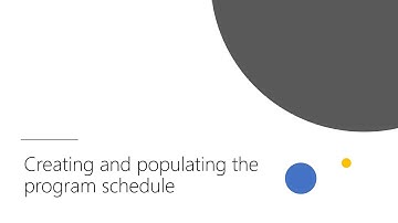 Creating and populating the program schedule - Part 4