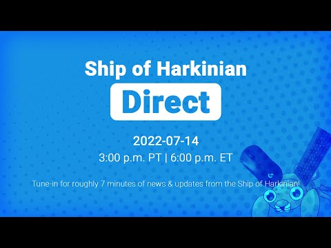 Ship of Harkinian Direct 2022-07-14