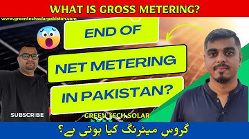 What is Gross Metering? End of Net metering in Pakistan? Buy Back Rate of Solar Export Now?