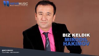 Mirodil Hakimov - Biz keldik | Миродил Хакимов - Биз келдик (music version)